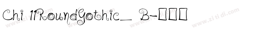 Chi 11RoundGothic_ B字体转换